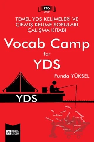 Temel YDS Kelimeleri ve Çıkmış Kelime Soruları Çalışma Kitabı Vocab Camp for YDS – Funda Yüksel – Pegem Akademi Yayıncılık kitap kapağı