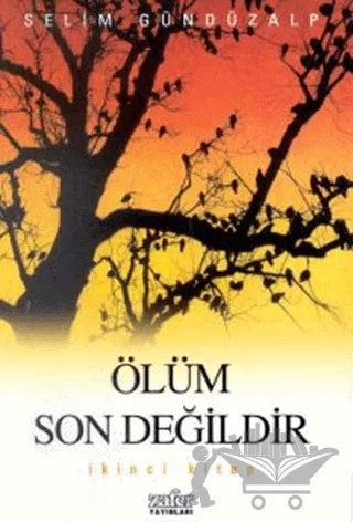 Ölüm Son Değildir İkinci Kitap – Selim Gündüzalp – Zafer Yayınları kitap kapağı