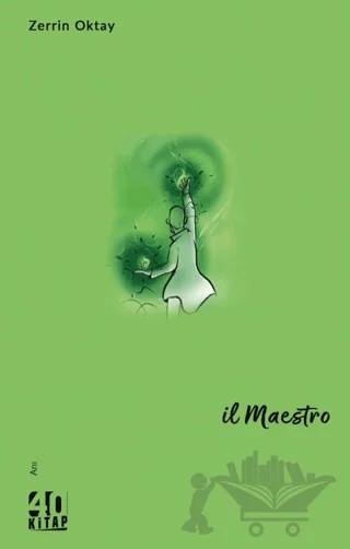 İl Maestro – Zerrin Oktay – 40 Kitap kitap kapağı