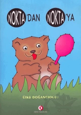 Nokta’dan Nokta’ya – Ülkü Doğancıoğlu – ODTÜ Geliştirme Vakfı Yayıncılık kitap kapağı