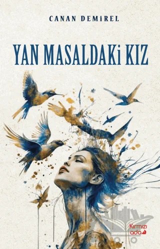 Yan Masaldaki Kız – Canan Demirel – Kırmızı Ada Yayınları kitap kapağı