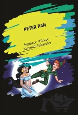 Peter Pan (İngilizce Türkçe Karşılıklı Hikayeler) – Kolektif – Dorlion Yayınları kitap kapağı