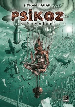 Psikoz Hikayeleri – Kenan Yarar – Marmara Çizgi kitap kapağı