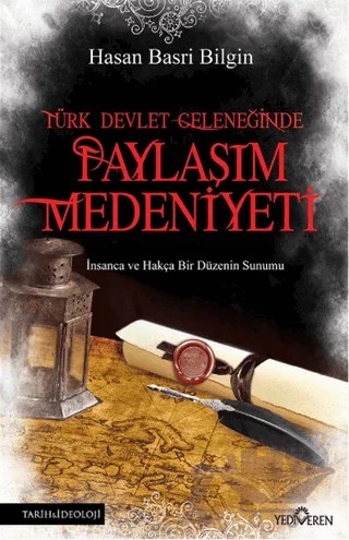 Türk Devlet Geleneğinde Paylaşım Medeniyeti – Hasan Basri Bilgin – Yediveren Yayınları kitap kapağı