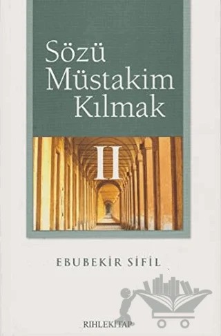Sözü Müstakim Kılmak 2 – Ebubekir Sifil – Rıhle Kitap kitap kapağı