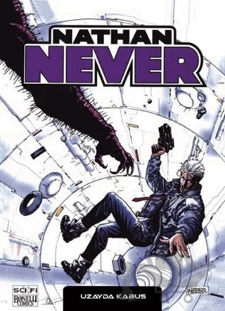 Nathan Never Serisi 11 - Uzayda Kabus – Alberto Ostini, Riccardo Secchi, Stefano Vietti – Çizgi Düşler Yayınevi kitap kapağı