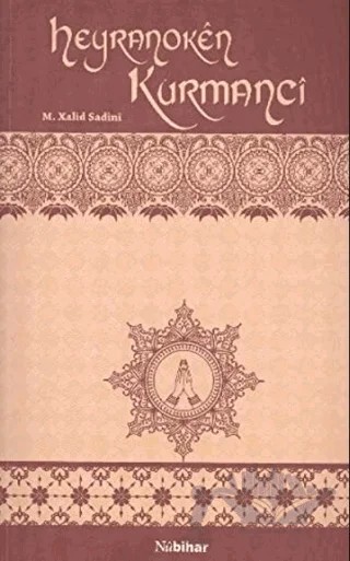 Heyranoken Kurmancı – M. Xalıd Sadıni – Nubihar Yayınları kitap kapağı