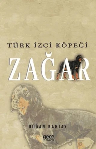 Türk İzci Köpeği Zağar – Doğan Kartay – Gece Kitaplığı kitap kapağı