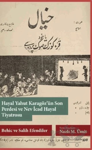 Hayal Yahut Karagöz’ün Son Perdesi ve Nev İcad Hayal Tiyatrosu – Kolektif – Libra Yayınları kitap kapağı