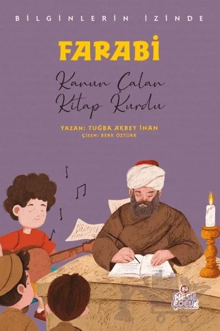 Farabi - Bilginlerin İzinde – Tuğba Akbey İnan – Nesil Çocuk Yayınları kitap kapağı
