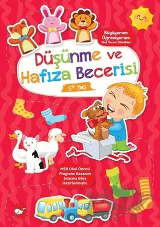 Düşünme ve Hafıza Becerisi 5+ Yaş - Büyüyorum Öğreniyorum Okul Öncesi Etkinlikleri – Kolektif – Beyaz Balina Yayınları kitap kapağı