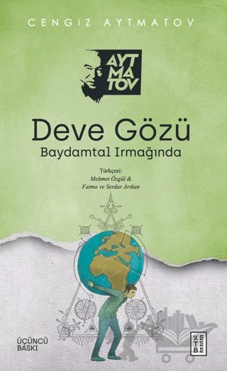 Deve Gözü – Cengiz Aytmatov – Ketebe Yayınları kitap kapağı