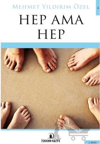 Hep Ama Hep – Mehmet Yıldırım Özel – İskenderiye Yayınları kitap kapağı