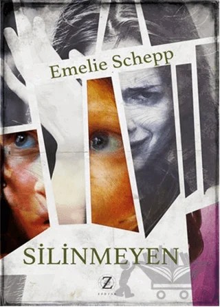 Silinmeyen – Emelie Schepp – Zodyak Kitap kitap kapağı