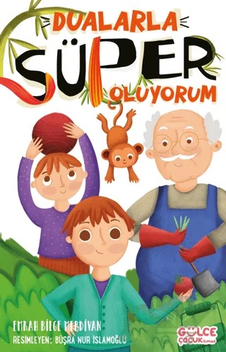 Dualarla Süper Oluyorum – Emrah Bilge Merdivan – Timaş Gülce Çocuk kitap kapağı