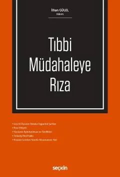 Tıbbi Müdahaleye Rıza – İlhan Gülel – Seçkin Yayıncılık kitap kapağı