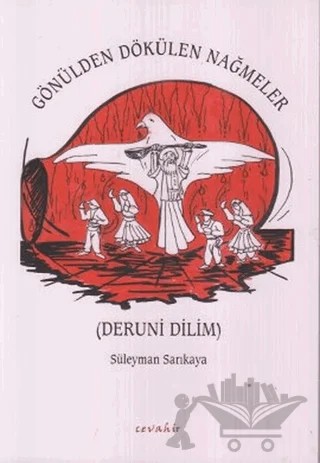 Gönülden Dökülen Nağmeler – Süleyman Sarıkaya – Cevahir Yayınları kitap kapağı