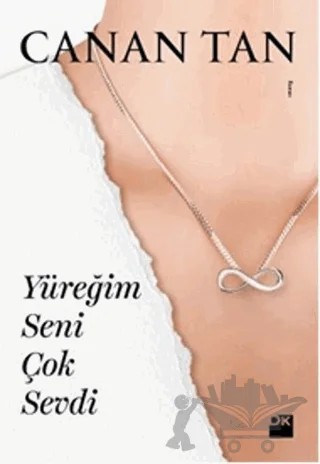 Yüreğim Seni Çok Sevdi – Canan Tan – Doğan Kitap kitap kapağı