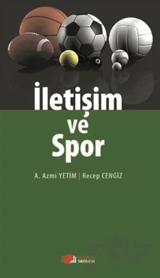 İletişim ve Spor – A. Azmi Yetim, Recep Cengiz – Berikan Yayınevi kitap kapağı