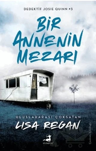 Bir Annenin Mezarı – Lisa Regan – Olimpos Yayınları kitap kapağı