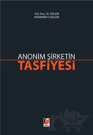 Anonim Şirketin Tasfiyesi – Özlem Karaman Coşgun – Adalet Yayınevi kitap kapağı