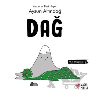 Dağ - Mini Hikaye 3 – Aysun Altındağ – Masalperest kitap kapağı