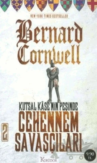 Kutsal Kase’nin Peşinde - Cehennem Savaşçıları 2. Kitap – Bernard Cornwell – Koridor Yayıncılık kitap kapağı