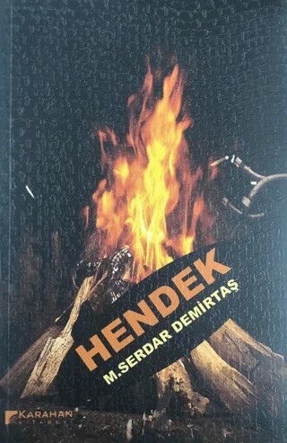 Hendek – M. Serdar Demirtaş – Karahan Kitabevi kitap kapağı