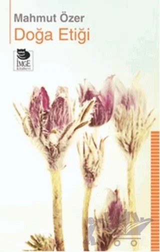 Doğa Etiği – Mahmut Özer – İmge Kitabevi Yayınları kitap kapağı