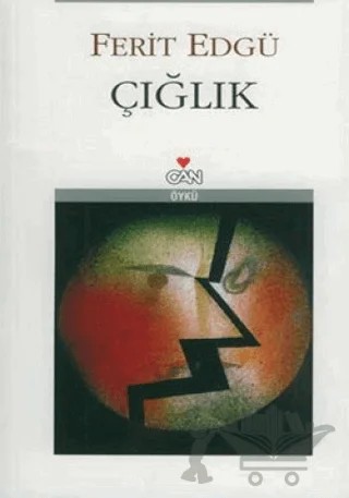 Çığlık – Ferit Edgü – Can Yayınları kitap kapağı
