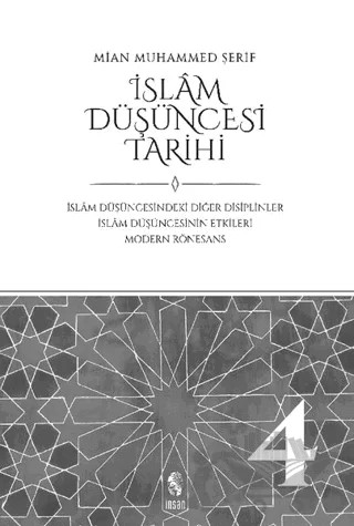 İslam Düşüncesi Tarihi 4 – Mian Muhammed Şerif – İnsan Yayınları kitap kapağı