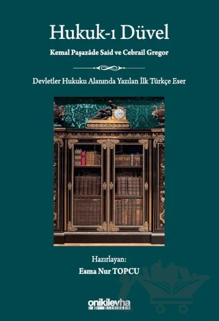 Hukuk-ı Düvel – Kemal Paşazade Said, Cebrail Gregor – On İki Levha Yayınları kitap kapağı