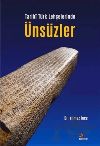 Tarihi Türk Lehçelerinde Ünsüzler – Yılmaz İnce – Kriter Yayınları kitap kapağı