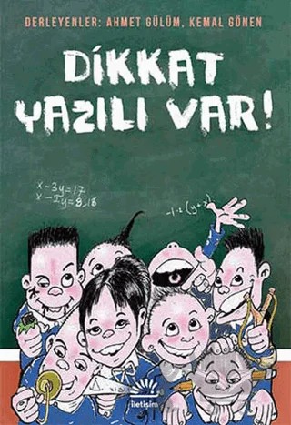 Dikkat Yazılı Var! – Derleme – İletişim Yayınevi kitap kapağı