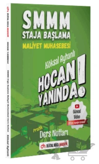 SMMM Staja Başlama Maliyet Muhasebesi Pratik Ders Notları – Köksal Ayhanlı – Dijital Hoca kitap kapağı