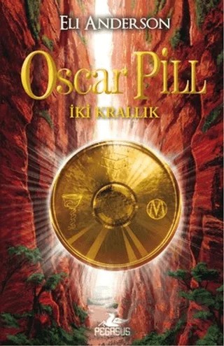 Oscar Pill - İki Krallık – Eli Anderson – Pegasus Çocuk Yayınları kitap kapağı