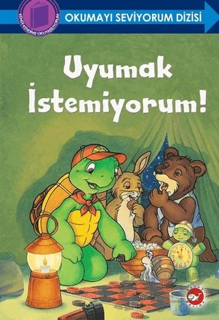 Uyumak İstemiyorum! - Okumayı Seviyorum Dizisi – Sharon Jennings – Beyaz Balina Yayınları kitap kapağı