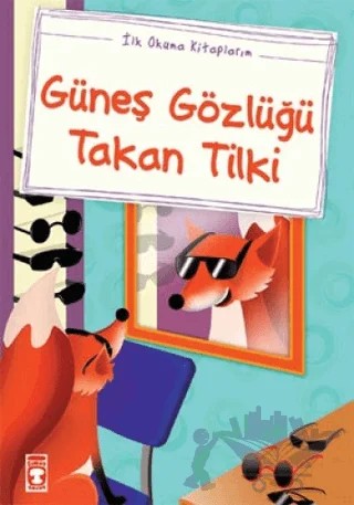 Güneş Gözlüğü Takan Tilki (El Yazılı) – Mustafa Orakçı – Timaş Çocuk kitap kapağı