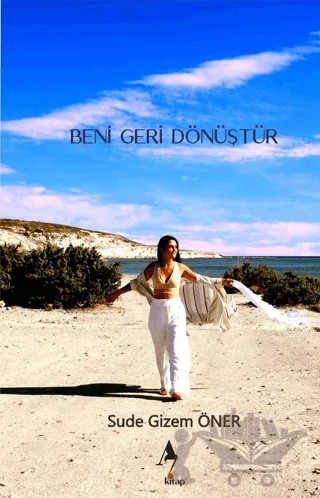 Beni Geri Dönüştür – Sude Gizem Öner – A7 Kitap kitap kapağı