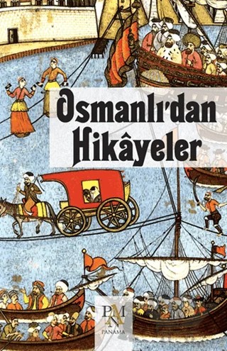 Osmanlı’dan Hikayeler – Kolektif – Panama Yayıncılık kitap kapağı