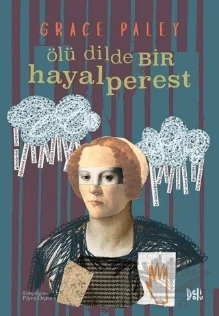 Ölü Dilde Bir Hayalperest – Grace Paley – Delidolu kitap kapağı