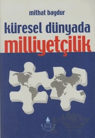 Küresel Dünyada Milliyetçilik – Mithat Baydur – İrfan Yayıncılık kitap kapağı