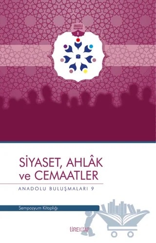 Siyaset, Ahlak ve Cemaatler – Kolektif – Tire Kitap kitap kapağı