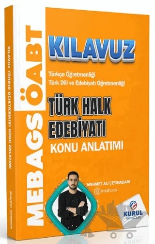 Kılavuz ÖABT Türk Halk Edebiyatı Konu Anlatımı – Mehmet Ali Çetinadam – Kurul Yayıncılık kitap kapağı