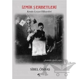 İzmir Şerbetleri – Sibel Önbaş – Papirüs Yayınevi kitap kapağı