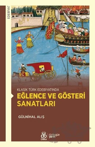 Klasik Türk Edebiyatında Eğlence ve Gösteri Sanatları – DBY Yayınları kitap kapağı