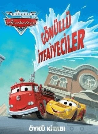 Arabalar - Gönüllü İtfaiyeciler – Kolektif – Doğan Egmont Yayıncılık kitap kapağı