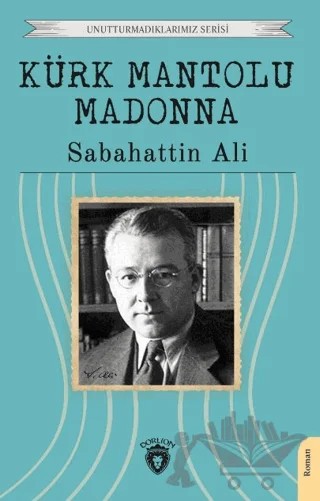 Kürk Mantolu Madonna – Sabahattin Ali – Dorlion Yayınları kitap kapağı