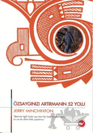 Özsaygınızı Artırmanın 52 Yolu – Jerry Minchinton – Beyaz Balina Yayınları kitap kapağı