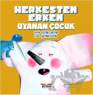 Herkesten Erken Uyanan Çocuk – Çetin Çağlar – Perseus kitap kapağı